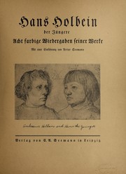Cover of: Hans Holbein der Jüngere: acht farbige Wiedergaben seiner Werke