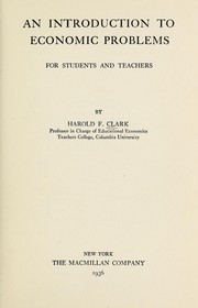 Cover of: An introduction to economic problems for students and teachers by Harold F. Clark