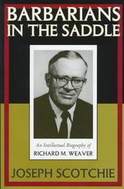 Cover of: Barbarians in the saddle: an intellectual biography of Richard M. Weaver