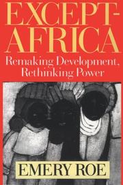 Cover of: Except-Africa: remaking development, rethinking power