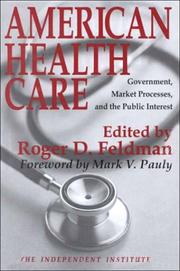 Cover of: American Health Care: Government, Market Processes, and the Public Interest