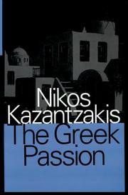 Cover of: The Greek passion by Nikos Kazantzakis