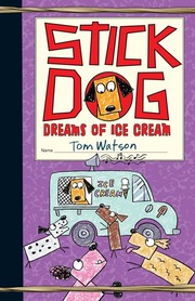 Cover of: Stick Dog: Dreams of Ice Cream