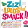 Cover of: Zizi lolos smack !!