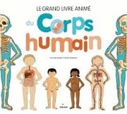 Cover of: Le grand livre animé du corps humain