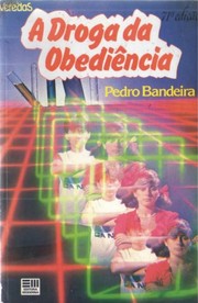 A droga da obediência by Pedro Bandeira