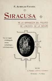 Siracusa ne la grandezza del passato, ne l'incanto de la natura by F. Aurelio Favara