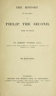 Cover of: The history of the reign of Philip the Second: King of Spain