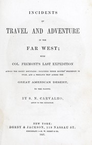 Cover of: Incidents of travel and adventure in the far West: with Col. Frémont's last expedition across the Rocky Mountains