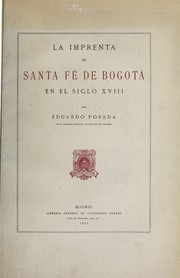 Cover of: La imprenta en Santa Fé de Bogotá en el siglo XVIII