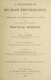 Cover of: A text-book of human physiology: including histology and microscopical anatomy; with special reference to the requirements of practical medicine