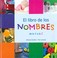 Cover of: El libro de los nombres : de la A a la Z 