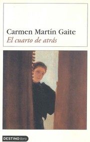 Cover of: El cuarto de atrás by Carmen Martín Gaite