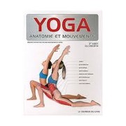 Cover of: Yoga: Anatomie et mouvements: Améliorez vos postures: Un guide pour initiés by 