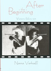 Cover of: After the Beginning: Westerns Before 1915