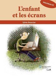 L'enfant et les écrans by Sylvie Bourcier