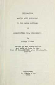 Cover of: Information wanted with reference to the early settlers of Losantiville (now Cincinnati)