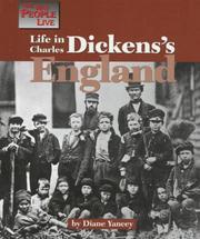 Cover of: Life in Charles Dickens's England by Diane Yancey