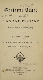 Cover of: Gustavus Vasa: or, King and peasant