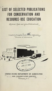 Cover of: List of selected publications for conservation and resource-use education; Federal, State and Area publications