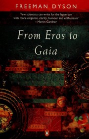Cover of: From Eros to Gaia by Freeman J. Dyson