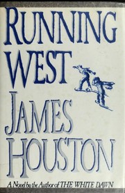 Cover of: Running west by James A. Houston