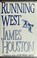 Cover of: Running west