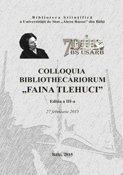 Cover of: Colloquia Bibliothecariorum ``Faina Tlehuci`` = Colloquia Bibliothecariorum ``Faina Tlehuci``, Ediţia a 3-a, 20 februarie 2015 