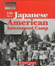 Cover of: Life in a Japanese American internment camp by Diane Yancey