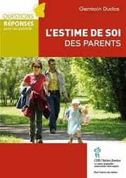 Cover of: L'estime de soi des parents