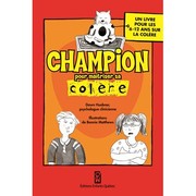 Cover of: Champion pour maîtriser sa colère