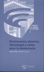 Cover of: Parlamentos abiertos : tecnología y redes para la democracia