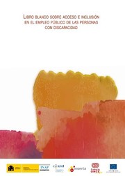 Cover of: Libro blanco sobre acceso e inclusión en el empleo público de las personas con discapacidad