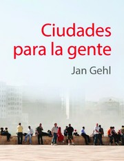 Ciudades para la gente by Jan Gehl