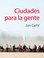 Cover of: Ciudades para la gente