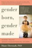 Cover of: Gender born, gender made by 