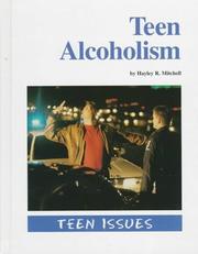 Cover of: Teen Issues - Teen Alcoholism (Teen Issues)