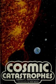 Cover of: Cosmic catastrophes by Gerrit L. Verschuur