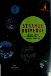 Cover of: Strange universe by Bob Berman, Bob Berman