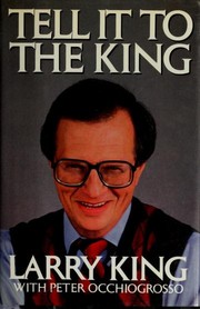 Cover of: Tell it to the King by King, Larry