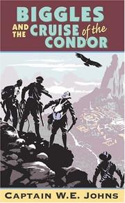 Cover of: Biggles and the Cruise of the Condor by W. E. Johns