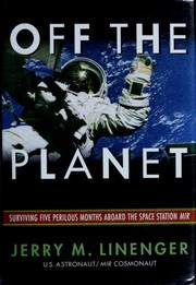 Cover of: Off the planet by Jerry M. Linenger