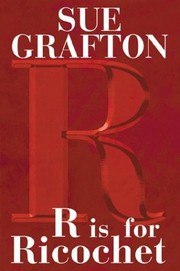 Cover of: R is for ricochet by Sue Grafton