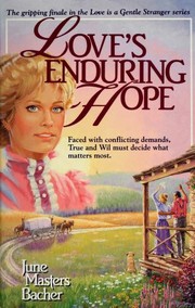Cover of: Love's enduring hope by June Masters Bacher