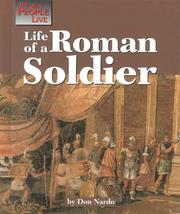 Cover of: The Way People Live - Life of a Roman Soldier (The Way People Live)