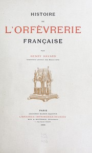 Histoire de l'orfèvrerie française by Havard, Henry