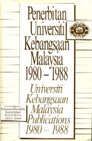 Cover of: Penerbitan Universiti Kebangsaan Malaysia, 1980-1988: Universiti Kebangsaan Malaysia publications, 1980-1988