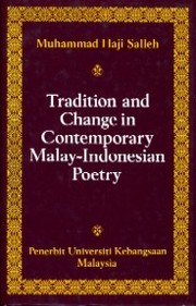 Cover of: Tradition and change in contemporary Malay-Indonesian poetry