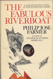 Cover of: The fabulous riverboat by Philip José Farmer