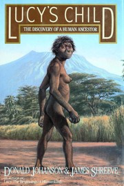 Cover of: Lucy's child: the discovery of a human ancestor